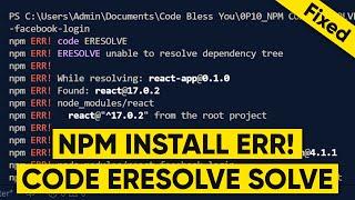 Npm ERR code ERESOLVE react | Npm install error in visual studio code [Fast]