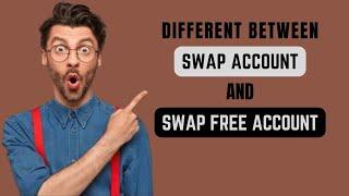 Differences between a Swap Account and a Swap-Free Account