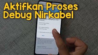 Cara Mengaktifkan Proses Debug Nirkabel di HP Samsung Galaxy M32 M21 A03S M12 M42 M22 One UI 3.1