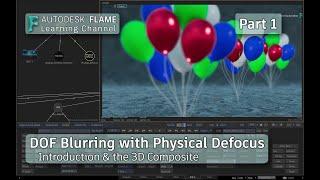 Depth of Field Blurring with Physical Defocus - Part 1 - Flame 2021