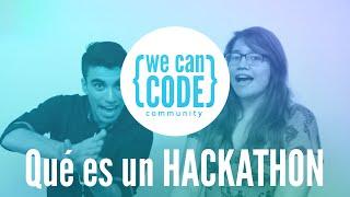 Que es un Hackathon en 1 minuto - WeCanCode