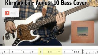 Khruangbin- August 10 【】 (Bass Cover + Tabs)