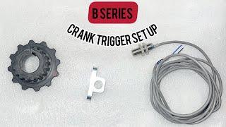 B series crank trigger set up