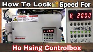 How To Lock Speed For H Hsing Controlbox/Technical Access