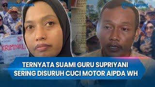 Terungkap, Suami Guru Supriyani Ternyata Sering Disuruh Cuci Motor Aipda WH