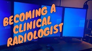 Becoming a Radiologist...