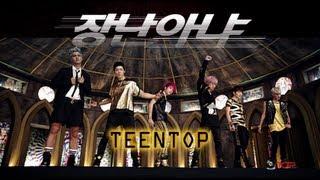 TEEN TOP(틴탑)_Rocking(장난아냐) MV