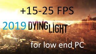 Dying Light HUGE FPS BOOST