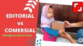 Membedakan foto editorial dan foto komersial