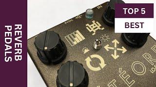 The Best Reverb Pedals You Can Get Today 