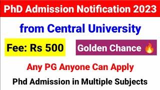 PhD New Notification 2023 | Central University | PhD Admission 2023 | UGC NET MENTOR