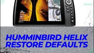 Humminbird Helix Restore Defaults