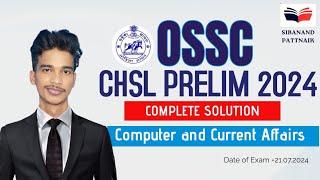 OSSC CHSL 2024 | Computer and Current Affairs Answer Key | OSSC CHSL 2024 Solutions | OSSC CGL 2024