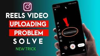 Solve Oops Something Went Wrong Reels Video Uploading Problem | Instagram Reels Uploading Problem