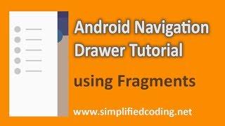 Android Navigation Drawer Tutorial using Fragments - Updated