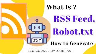 15 What is RSS Feed, How to Generate it or What is Robot.txt file & how to create it | SEO Course