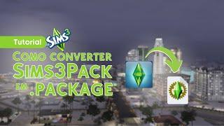 Tutorial | Como Converter Sims3Pack em Arquivos Package