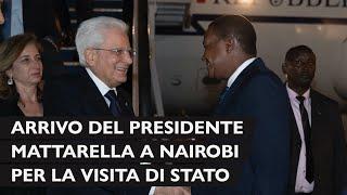 Kenya: arrivo del Presidente Mattarella a Nairobi