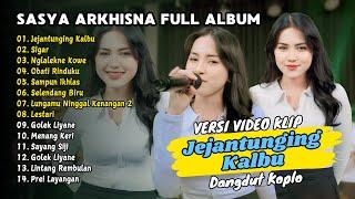 SASYA ARKHISNA FULL ALBUM - JEJANTUNGING KALBU - SIGAR | DANGDUT TANPA IKLAN