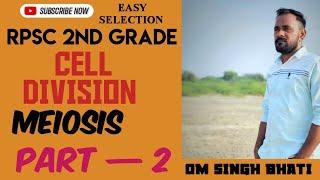 #rpsc2ndgrade #science CELL DIVISION PART — 2  #MEIOSIS  ( BY OM SINGH BHATI)