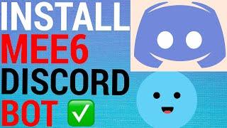 How To Install MEE6 On A Discord Server