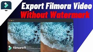 How To Export Filmora Video Without Watermark - Quick & Easy