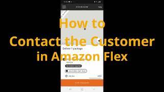 Correct Way to Contact a Customer using Amazon Flex