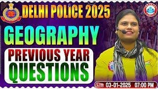 Delhi Police Vacancy 2025 | Delhi Police Geography PYQs | Delhi Police GS | Delhi Police Classes