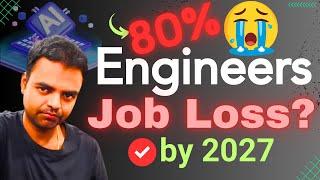 80% Engineers May Loose Jobs by 2027, Upgrade Skills or Lose Engineering Job