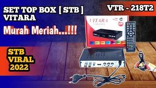 ‼️Review Set Top Box VITARA VTR-218T2 ||DVB TR Terrestrial Receiver TV Digital