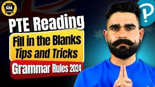 PTE READING FILL IN THE BLANKS Tips and Strategies  | GRAMMAR RULES 2024 | SM ACADEMY PTE
