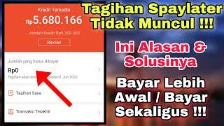 Tagihan SpayLater Shopee Tidak Muncul??? ini alasan dan solusinya!!!