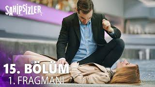 Sahipsizler 15. Bölüm1.Fragman | Sakın Ölme Vera !