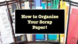 How To Organize Your Scrap Paper Stash