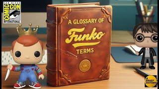 The FUNKO Glossary: A to Z  ~ A Brief History / Everything you need to know to buy & sell Funko Pop!