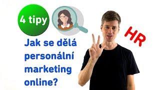 Jak se dělá personální marketing online? | 4 tipy pro HR a personalistiku