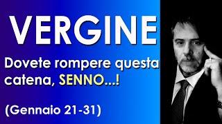 VERGINE (Gennaio 21-31) Dovete rompere quasta catena, senno'!! Oroscopo Tarocchi