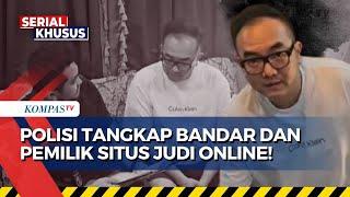 [FULL] Polisi Tangkap Bandar & Pemilik Situs Judi Online, Pelaku Kelola Ribuan Situs | SERIAL JUDOL