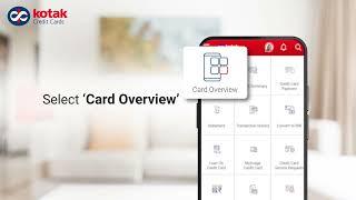 Get an overview of your credit card using the Kotak mobile app