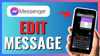 How to EDIT Message in Messenger (SIMPLE GUIDE)