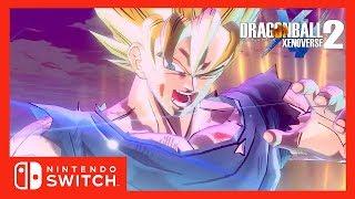 [Trailer] Dragon Ball Xenoverse 2 - Nintendo Switch - Launch Trailer   Switch