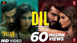 Dil: Ek Villain Returns |John,Disha,Arjun,Tara Raghav Kaushik-Guddu | Mohit S Kunaal V Ektaa Bhushan