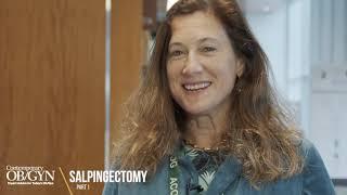 Dr. Cass on salpingectomy - Part 1