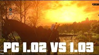 The Witcher 3 PC 1.02 vs 1.03 vs PS4 Graphics Comparison