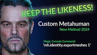 Custom Metahuman (New Method 2024 full process with description)