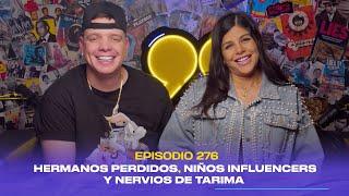 Ep. 276 - Hermanos perdidos, niños influencers y nervios de tarima (feat. Marko y Yulbert)