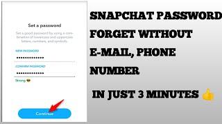 Reset Snapchat password without Old email or phone number