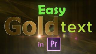 Creating GOLD TEXT with Animation in Premier Pro | EASY TUTORIAL for PremierPro cc | SachithDS