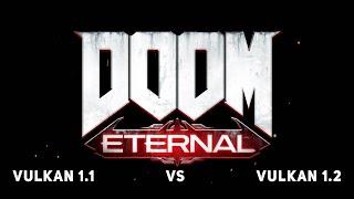 Doom Eternal GTX 1070 | Vulkan 1.1 vs 1.2 | 1920x1080 Full ultra