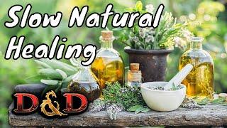 D&D (5e): Slow Natural Healing (Optional Rule)